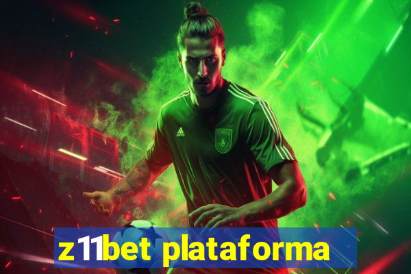 z11bet plataforma